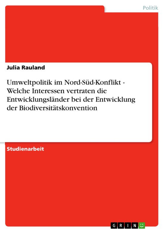 Umweltpolitik im Nord-Süd-Konflikt - Welche Interessen vert ... - cover