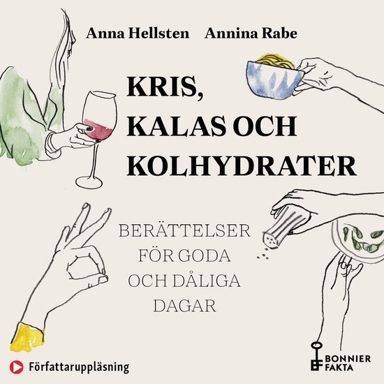 Kris, kalas och kolhydrater : recept och berättelser för g ... - cover