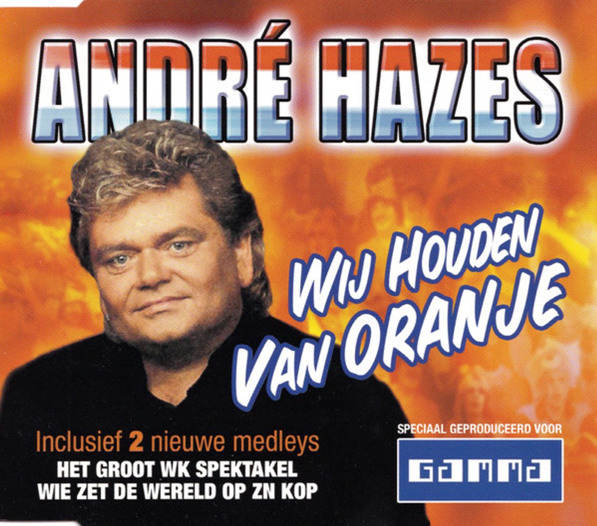 ANDRE HAZES - Wij Houden Van Oranje (CDM)