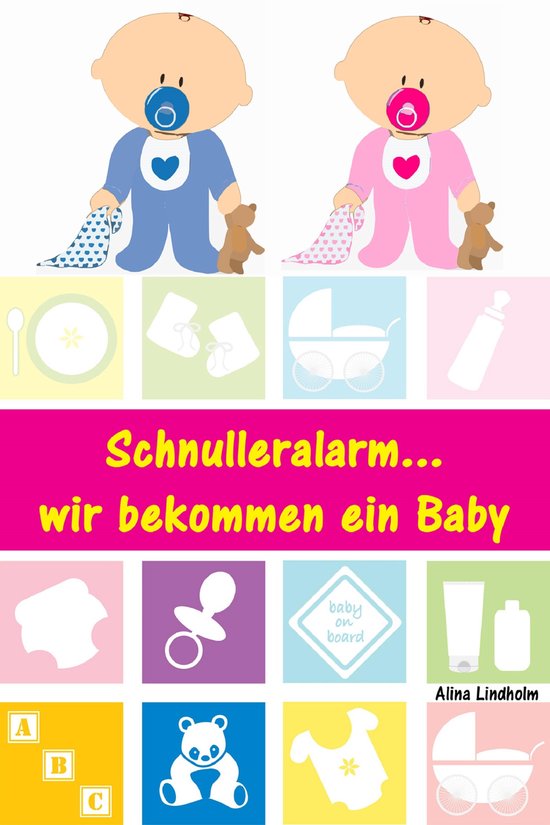 Schnulleralarm...wir bekommen ein Baby - cover