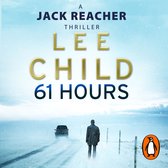 Boekcover van '61 Hours', een Jack Reacher thriller van Lee Child. Een man in een lange jas staat op een besneeuwde weg met een auto op de achtergrond.