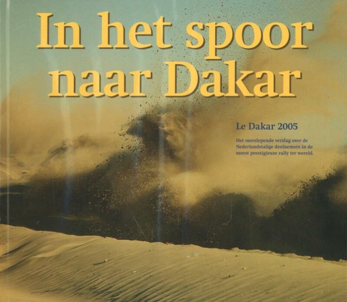 In Het Spoor Naar Dakar van Natascha Kayser