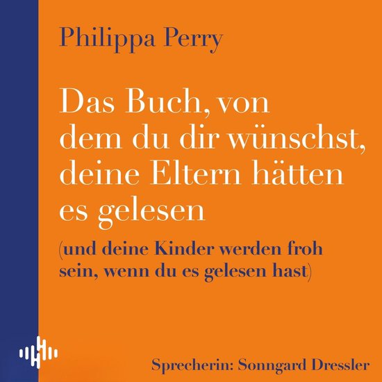 Das Buch, von dem du dir wünschst, deine Eltern hätten es gelesen