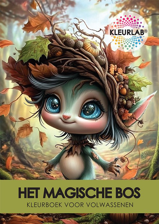 KleurLab® – Het Magische Bos – Kleurboek voor Volwassenen – Fantasy, Natuur & Dieren – 40 Unieke A4 Kleurplaten – Potlood, Stift en Alcohol Markers Geschikt – Kleuren voor Creatieve Ontspanning – ✦ Nieuwe Editie – Enkelzijdig ✦