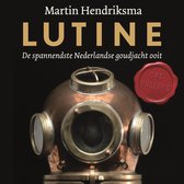 Boekomslag 'Lutine' met een koperen duikhelm en de tekst 'Martin Hendriksma'.