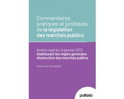 Commentaires pratiques et juridiques de la législation des marchés publics AR Exécution