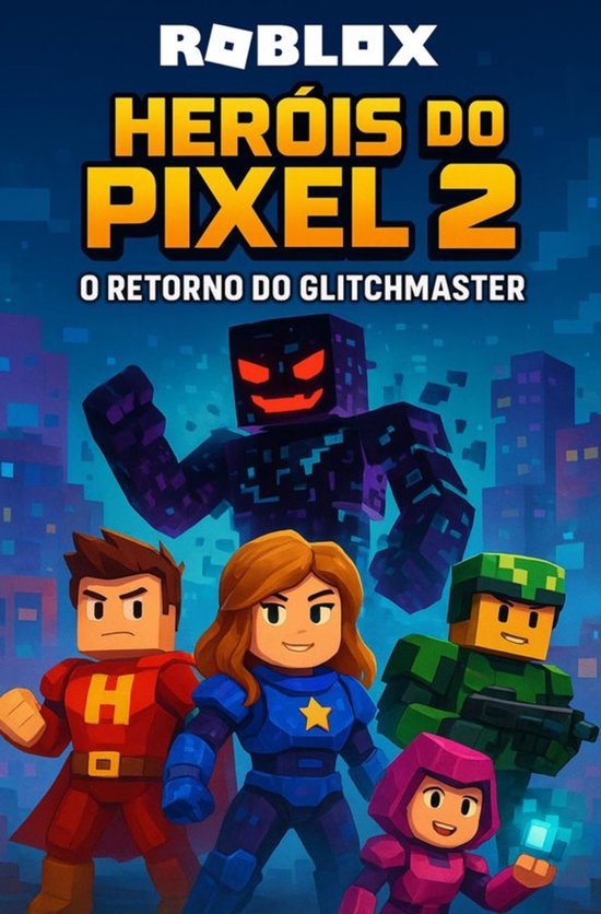 Roblox - Heróis do Pixel - Roblox - Heróis do Pixel 2 - cover