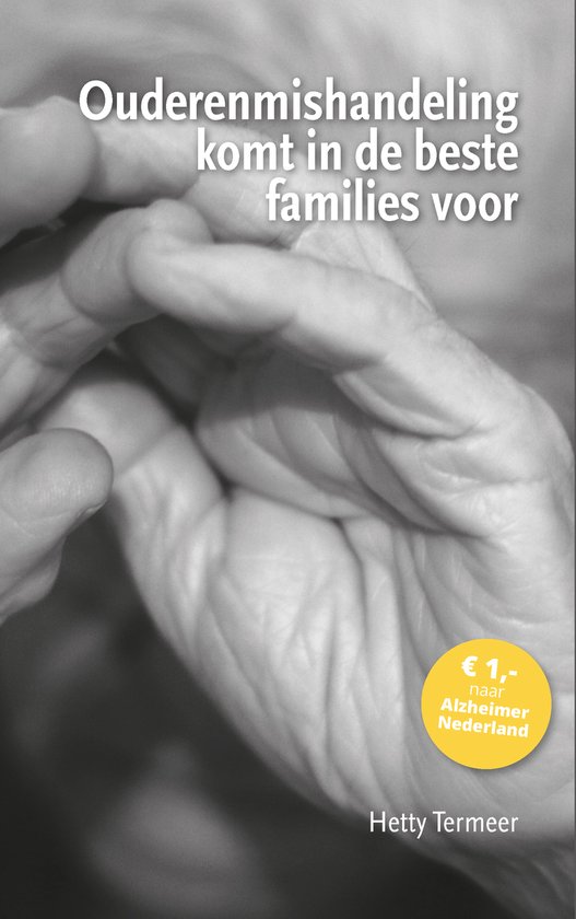 9789463237468 - Ouderenmishandeling komt in de beste families voor