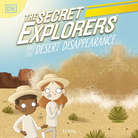 The Secret Explorers and the Desert Disappearance - cover