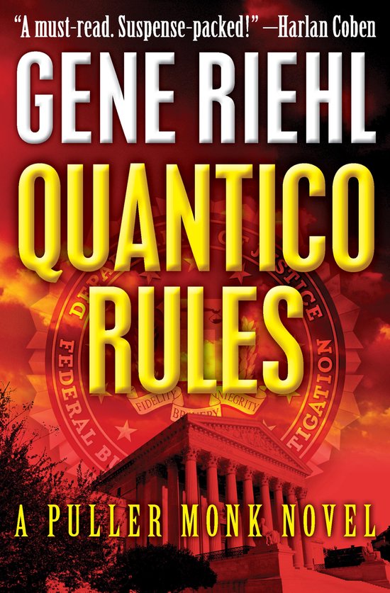 The Puller Monk Novels 1 - Quantico Rules - cover