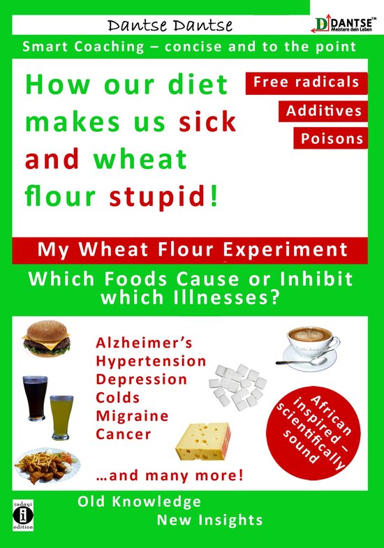 How our diet makes us sick and wheat flour stupid: Chemicals ... - cover