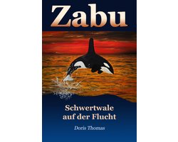 Zabu - Schwertwale auf der Flucht