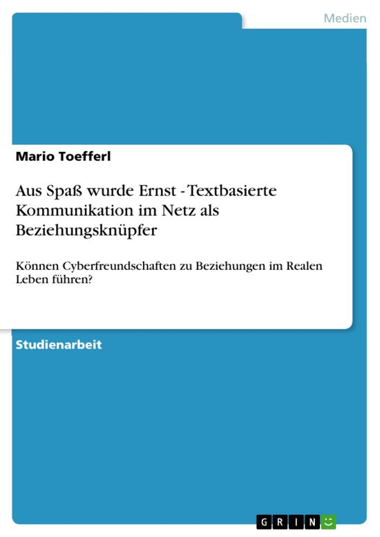 Aus Spaß wurde Ernst - Textbasierte Kommunikation im Netz a ... - cover