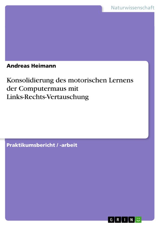 Konsolidierung des motorischen Lernens der Computermaus mit  ... - cover