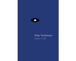 Sophie Calle Suite Venitienne