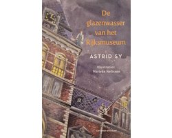 De glazenwasser van het Rijksmuseum (Special Jarige Job)