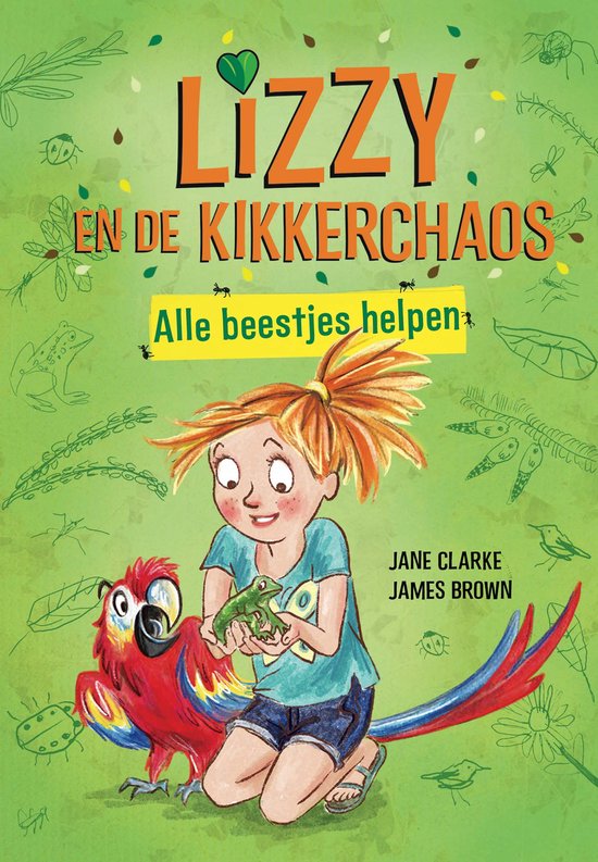Voorzijde van het boek 'Lizzy en de kikkerchaos'. Een illustratie van Lizzy die een kikker vasthoudt, met een papegaai op haar schouder, omringd door insecten en planten.