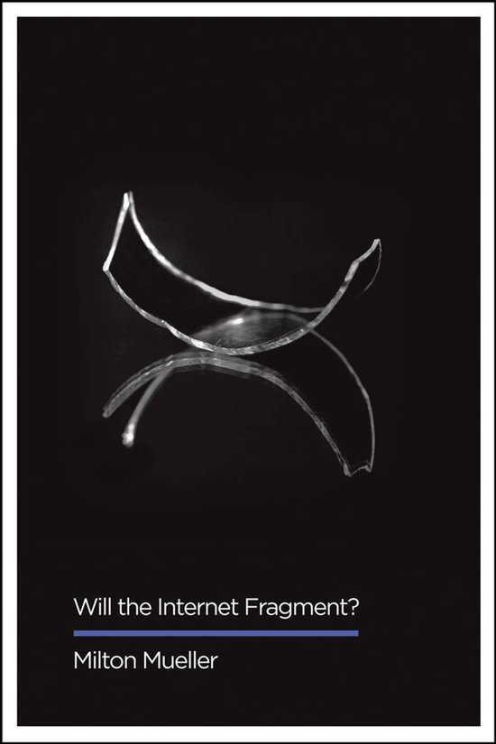 Digital Futures - Will the Internet Fragment? - cover