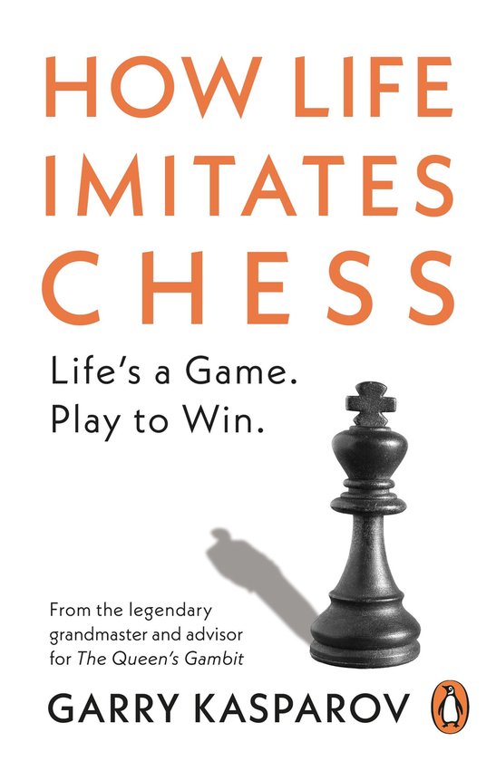 How Life Imitates Chess - cover