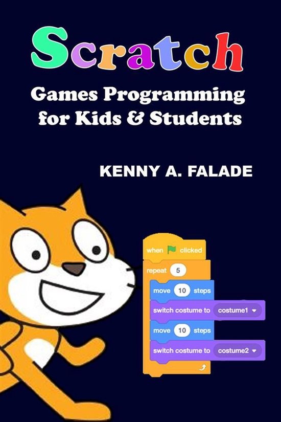 Scratch Games Programming for Kids & Students - cover
