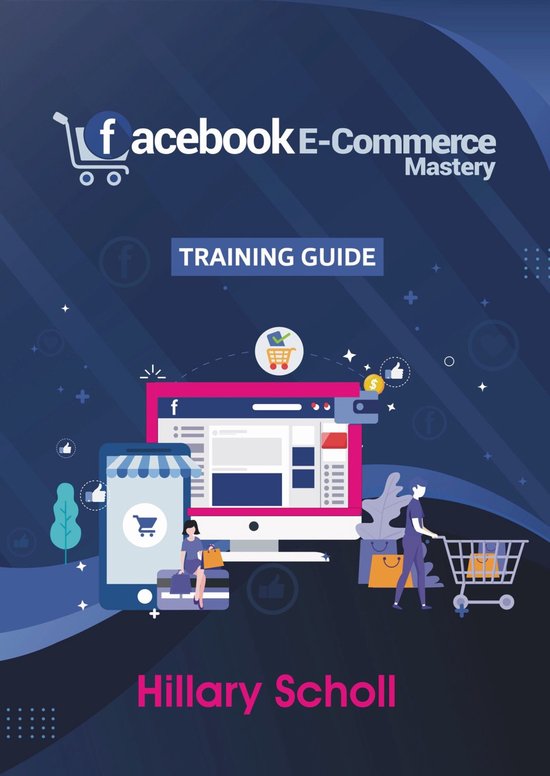 Facebook E-Commerce Mastery Training Guide - cover