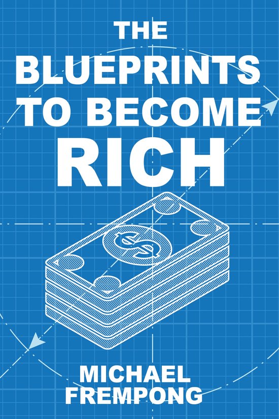 The Blueprints To Become Rich - cover