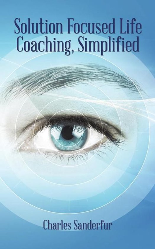 Solution Focused Life Coaching, Simplified - cover
