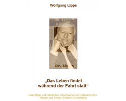 Das Leben findet während der Fahrt statt