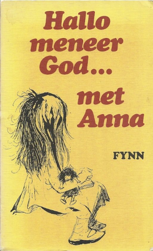 Couverture de livre avec une illustration d'une fille aux longs cheveux, assise avec une poupée et le texte 'Hallo meneer God... met Anna' et 'FYNN'.