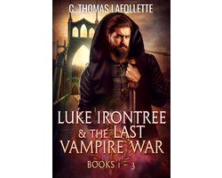 Luke Irontree & The Last Vampire War Box Set 1 - Luke Irontree & The Last Vampire War (Books 1-3)
