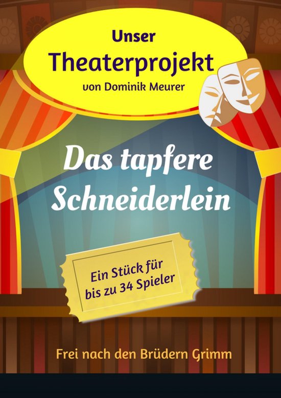 Unser Theaterprojekt, Band 6 - Das tapfere Schneiderlein - cover