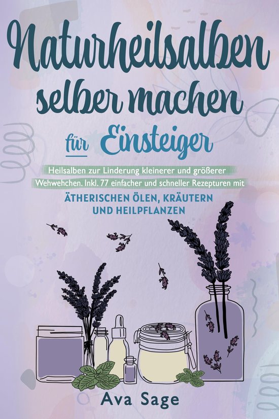 Naturheilsalben selber machen für Einsteiger - cover