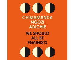 We Should All Be Feminists