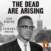 Boekomslag met Malcolm X in een pak met bril, met de tekst "THE DEAD ARE ARISING" en "LES PAYNE TAMARA PAYNE".