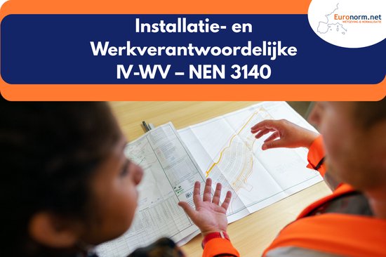 e-learning Installatie- en Werkverantwoordelijke NEN 3140 - online training