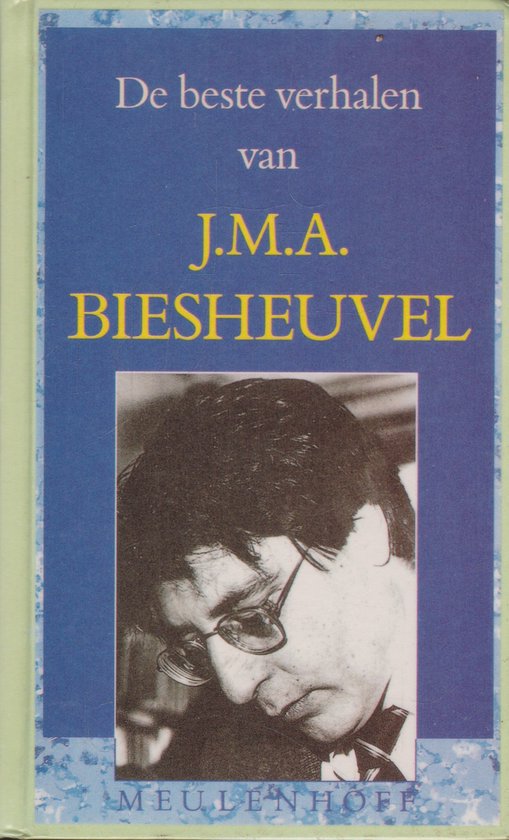 De beste verhalen van j.m.a. biesheuvel door de schrijver zelf gekozen