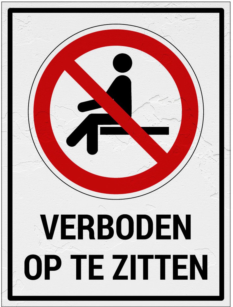 Verboden op te zitten bord met tekst | Sign Again materiaal | 40 x 30 cm
