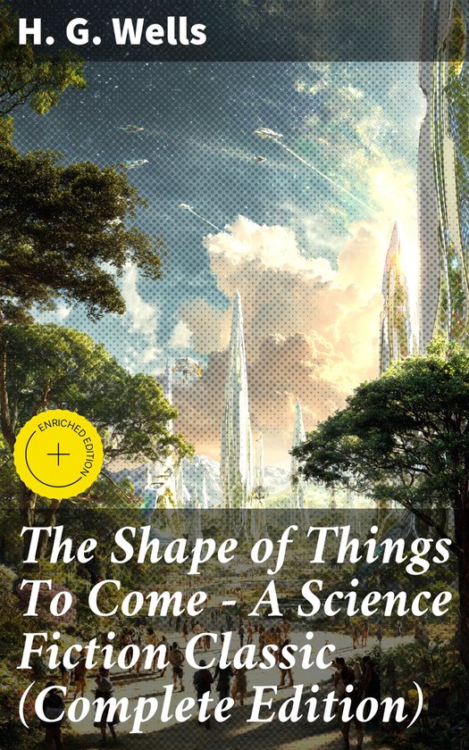 The Shape of Things To Come - A Science Fiction Classic (Com ... - cover