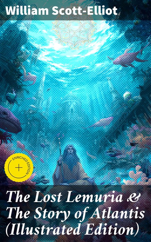 The Lost Lemuria & The Story of Atlantis (Illustrated Editio ... - cover
