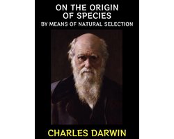 Charles Darwin Collection 2 - On the Origin of Species