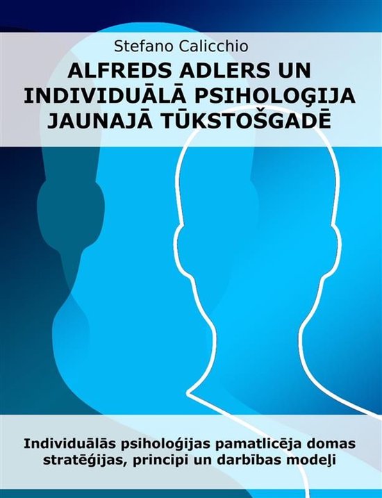 Alfrēds Adlers un individuālā psiholoģija jaunajā tūks ... - cover