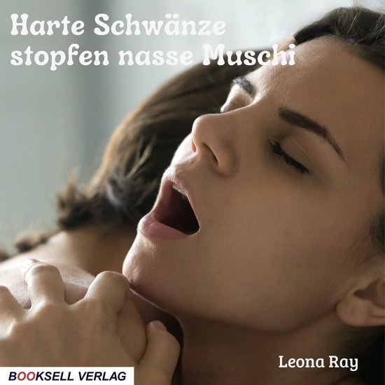 Harte Schwänze stopfen nasse Muschi (ungekürzt) - cover