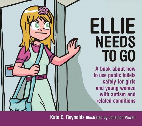 Ellie Needs to Go: A book about how to use public toilets sa ... - cover
