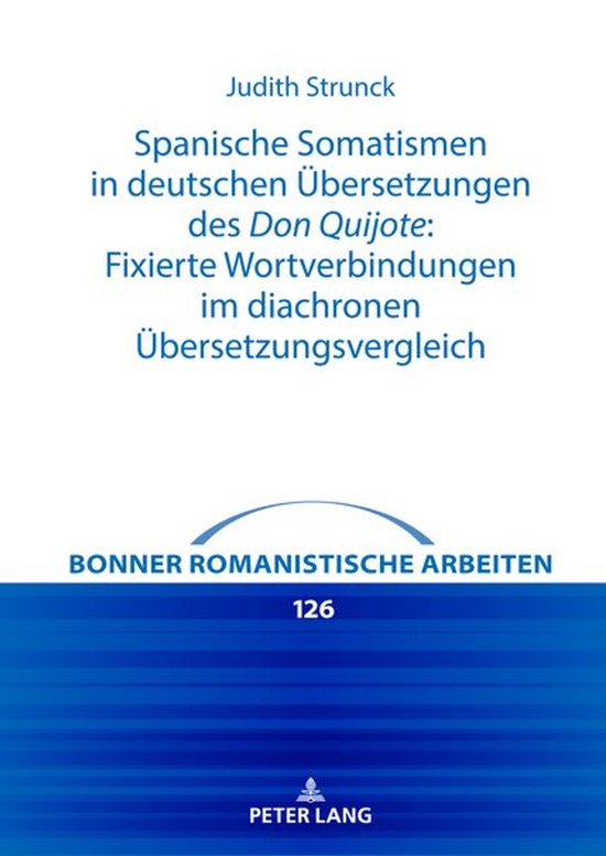 Bonner romanistische Arbeiten 126 - Spanische Somatismen in  ... - cover