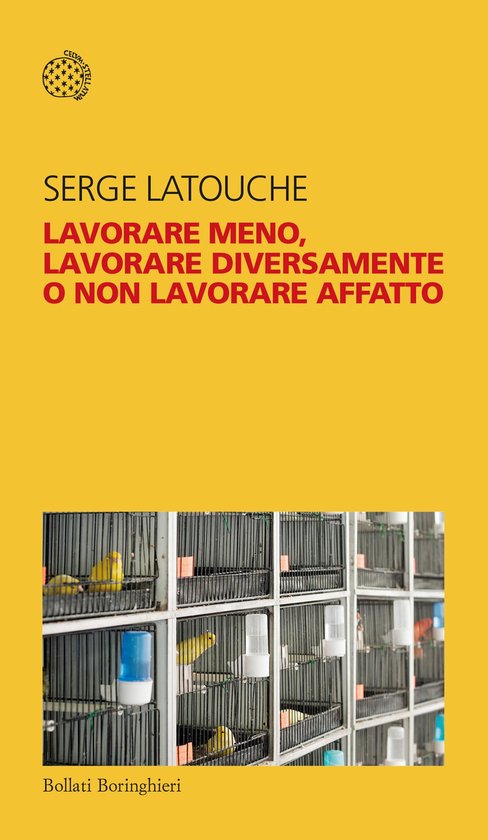 Lavorare meno, lavorare diversamente o non lavorare affatto - cover