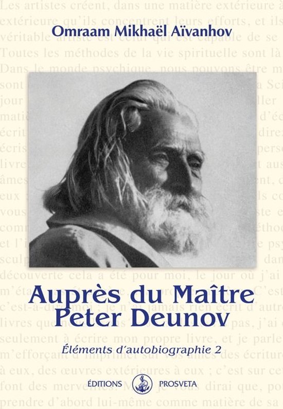 Autobiographies (FR) - Auprès du Maître Peter Deunov - cover