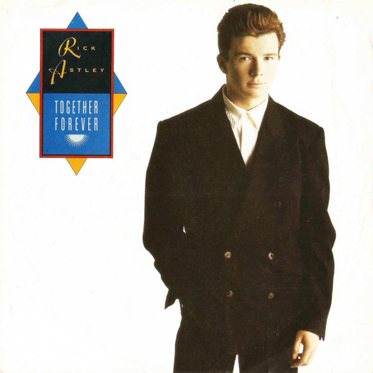 Rick Astley - Together Forever (1988) 7" Vinyl Single