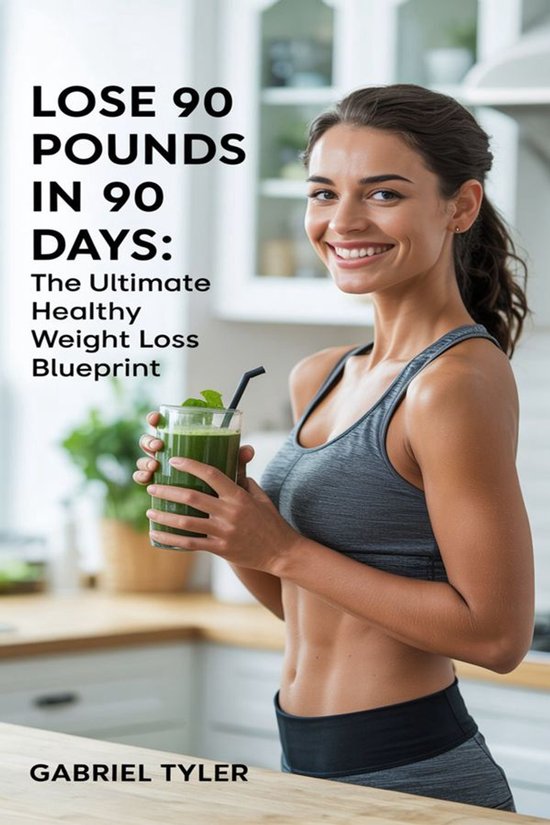 Lose 90 Pounds in 90 Days - cover