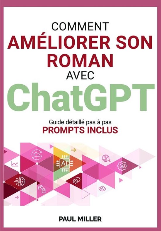 ChatGPT pour les auteurs 2 - Comment améliorer son roman av ... - cover