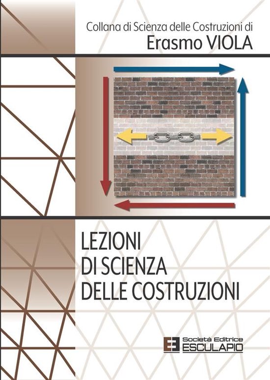 Collana di Scienza delle Costruzioni di Erasmo Viola 7 - Lez ... - cover